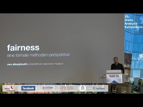 SAS2018 - Fairness: A Formal Methods Perspective (Invited Talk by Aws Albarghouthi)