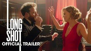 Long Shot (2019 Movie) New Trailer 