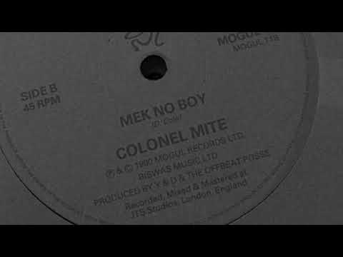 Colonel Mite - Mek No Boy + Version - Mogul Records