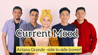 Download lagu Current Mood X Agseisa - Side to Side Ariana Grande (cover) mp3