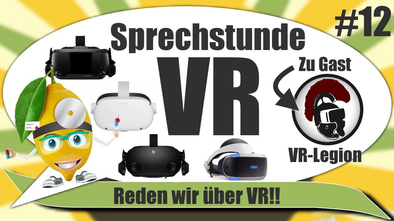Zitronenarzt VR - Sprechstunde VR #12 - Reden wir über VR mit der VR-Legion.de