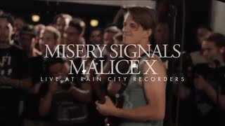 Rain City Sessions - Misery Signals Malice X