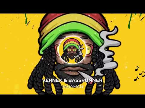 VERNEX & BASSRUNNER - RAGAMAN