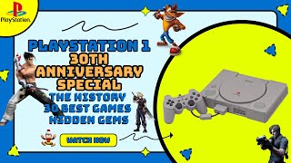 PS1: 30th Anniversary Special
