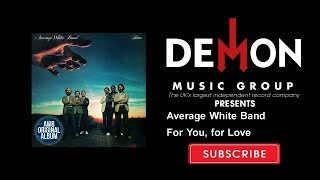 Average White Band - For You, for Love