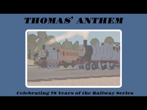 Thomas’ Anthem (78 Years Tribute)