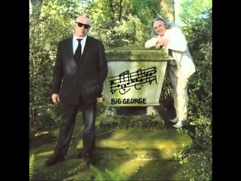 Big George - Handbags and Gladrags