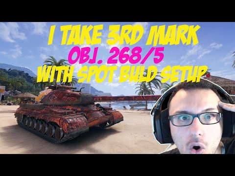 ✅Obj. 268/5 tank destroyer the last game for the 3rd mark 🎯🎯🎯 with spot build ✅