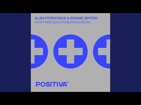 On My Mind (Enzo is Burning Remix)