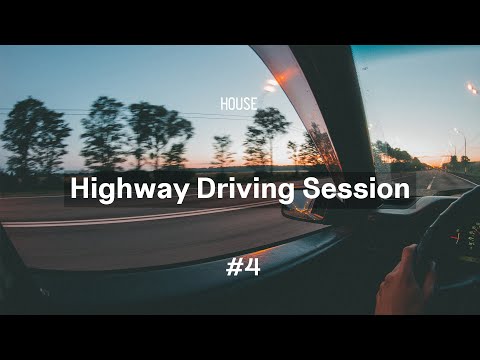 Highway Driving Session #4 | House Mix | Zoo Brazil • Camelphat • Tube & Berger •  Super Flu