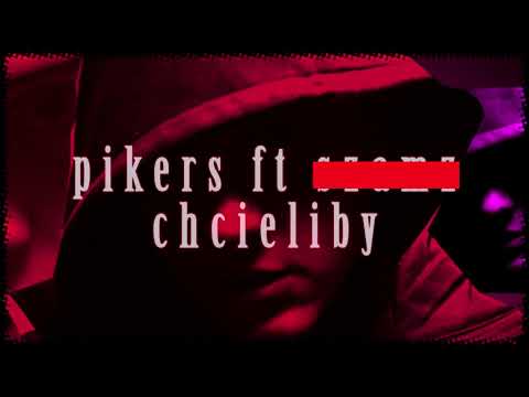 Pikers - Chcieliby (bez Szamza)