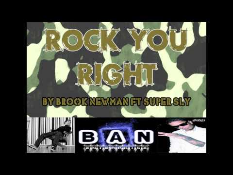 Rock You Right by Brook Newman ft Super Sly