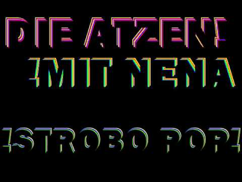 Die Atzen mit NENA - Strobo PoP