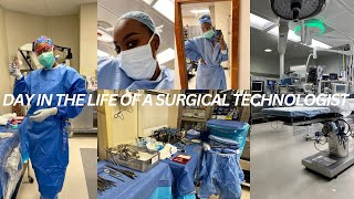 SURGICAL TECHNOLOGIST DAY IN THE LIFE | DAY IN MY LIFE | OPERATING ROOM
