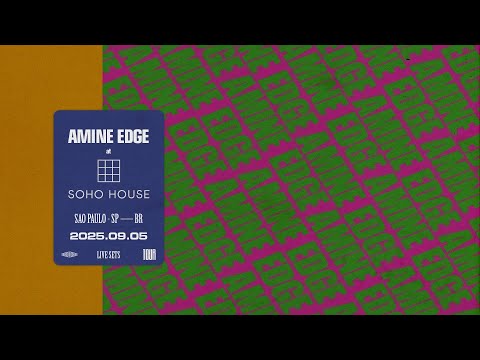 2025.09.05 - Amine Edge @ Soho House, Sao Paulo - SP, BR