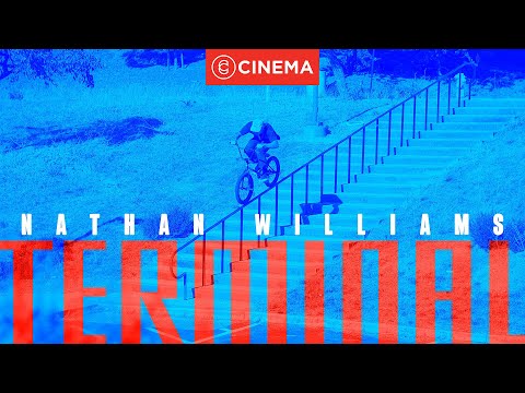 NATHAN WILLIAMS - 'TERMINAL'  | CINEMA BMX