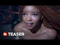 The Little Mermaid Teaser Trailer 2023