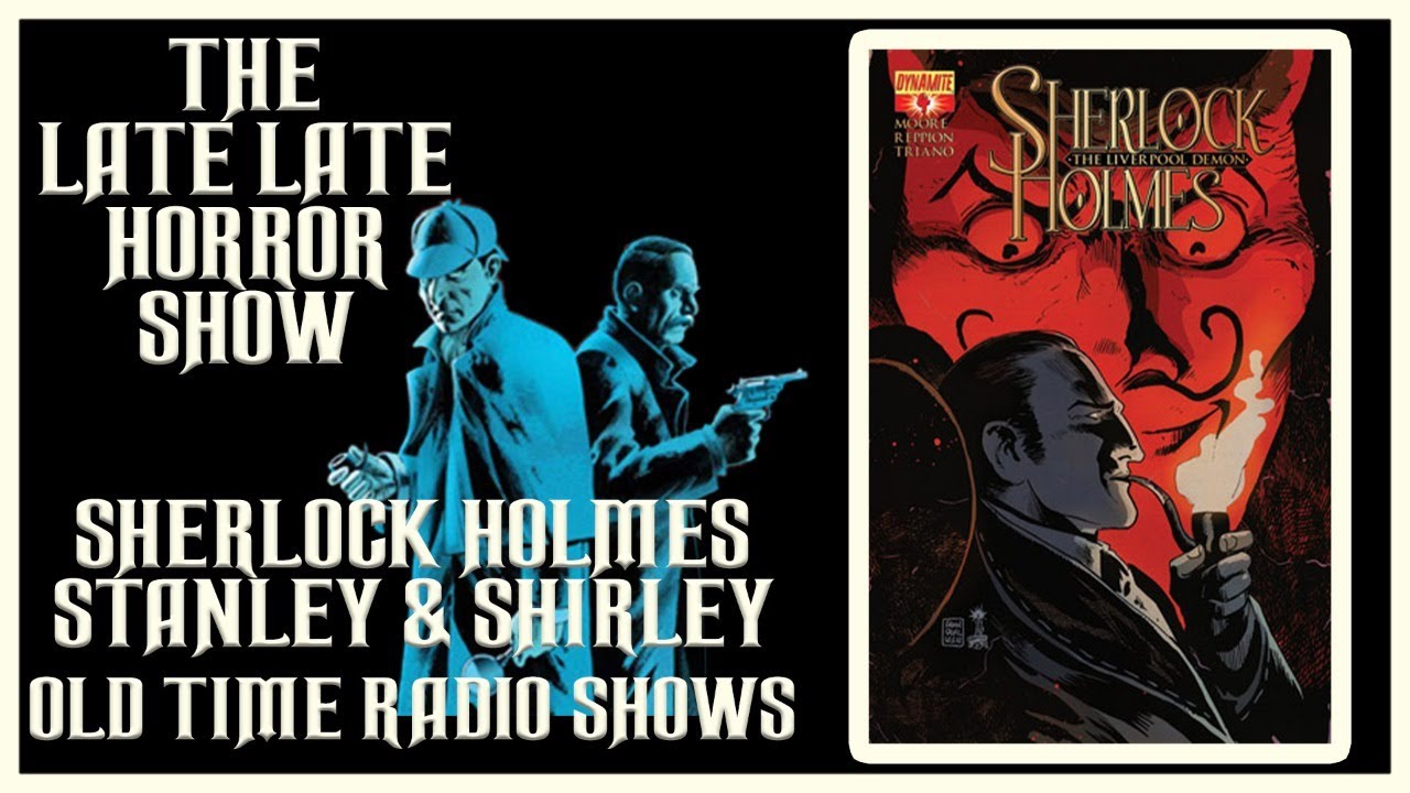 Sherlock Holmes Stanley & Shirley Old Time Radio Shows All Night