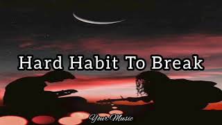 Hard Habit To Break (Lyrics) | Chicago