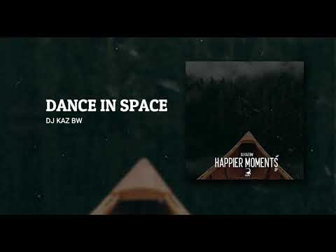 Dj Kaz Bw - Dance In Space