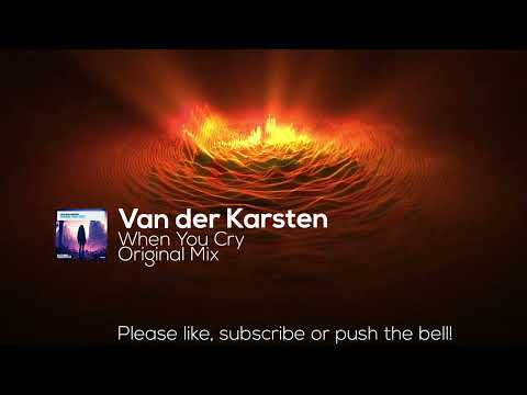 Van der Karsten - When You Cry (Original Mix)