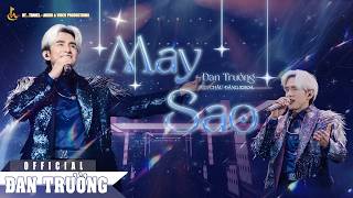 MAY SAO || ĐAN TRƯỜNG || LIVE CONCERT 30 NĂM - DẤU ẤN THANH XUÂN 