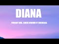 Fireboy DML, Chris Brown - Diana (lyrics) ft Shenseea