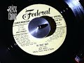 Billy Gayles With Ike Turner’s Kings Of Rhythm - Do Right Baby - Federal