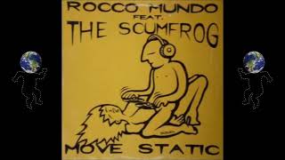B1 - Rocco Mundo Feat  The Scumfrog – Move Static (Original Mix)