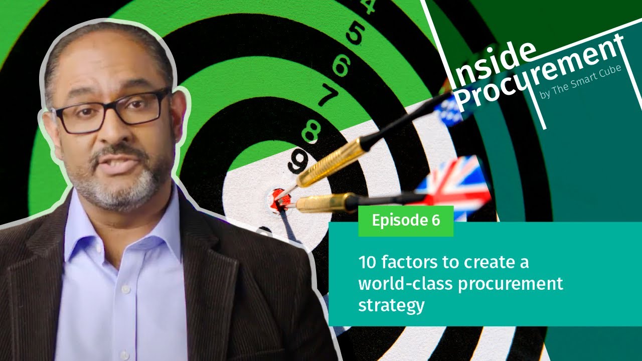 Ep 06 Inside Procurement: 10 factors to create a world-class procurement strategy