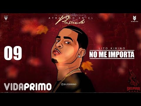 Lito Kirino - No Me Importa [Official Audio]