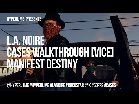 #20 Manifest Destiny - L.A. Noire Walkthrough [4K-60fps-HDR]