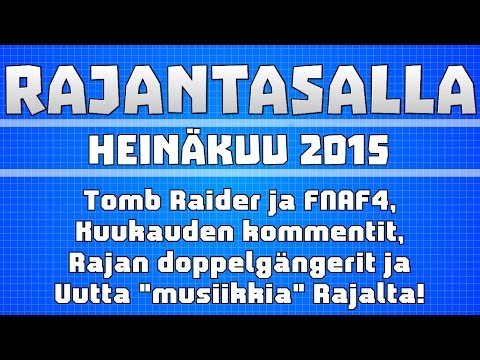 Rajantasalla #4 | Heinäkuu 2015