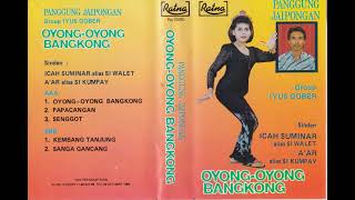 Download lagu Icah Suminar (Si Walet), A'ar (Si Kumpay) & Iyus Gober Group - Oyong Oyong Bangkong mp3