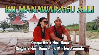 Download lagu Ku Manawaragu Alli || Lagu Daerah Sumba - Heri Dona feat. Merlyn Amanda mp3