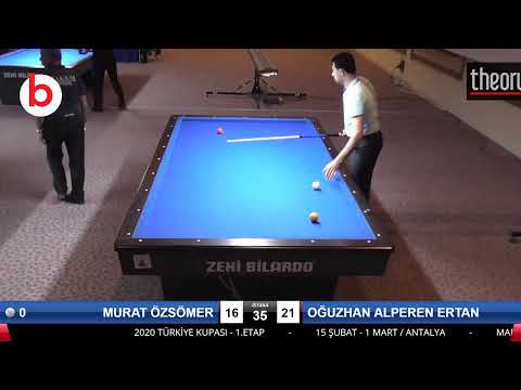 MURAT ÖZSÖMER & OĞUZHAN ALPEREN ERTAN Bilardo Maçı - 2020 TK 1.ETAP ANTALYA-6.ÖN ELEME