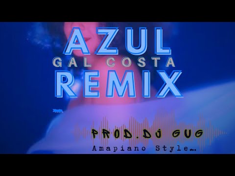Gal Costa - Azul_Remix Dj Gug