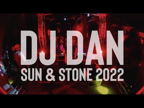 DJ Dan // Sun & Stone 2022