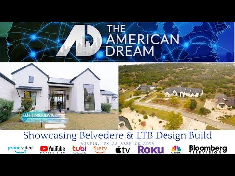 The American Dream TV - Showcasing Belvedere & LTB Design Build 1 12 25