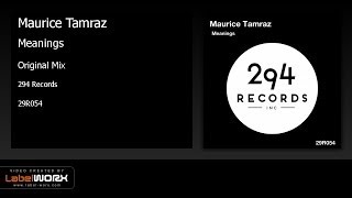 Maurice Tamraz - Meanings (Original Mix)