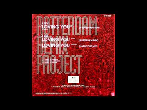 Rotterdam Remix Project - Loving You (Hardcore / Gabber / Breakbeat)