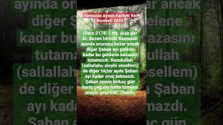 (Ders 2178) - Hz. Aişe der ki: Bazen birimiz Ramazan ayında orucunu bozar ancak diğer Şaban ayı