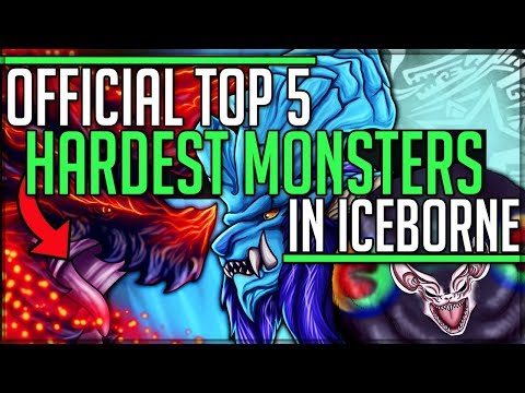 Official Top 5 Hardest Monsters in Monster Hunter World Iceborne! (Discussion/Community Vote/Fun)