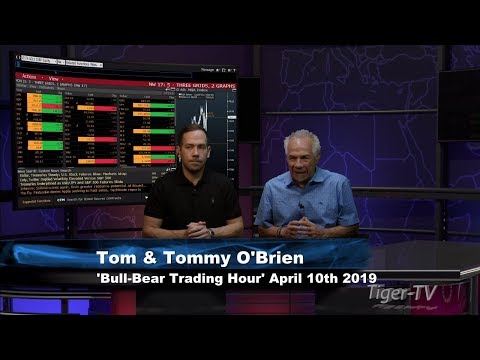 April 10th Bull-Bear Trading Hour on TFNN - 2019