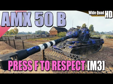 AMX 50 B: Press F to respect [M3]