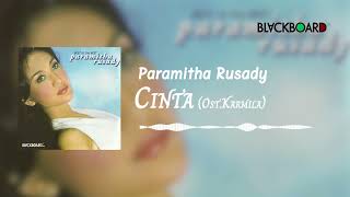 Download lagu Paramitha Rusady - Cinta (Ost. Karmila) mp3 Download lagu Paramitha Rusady - Cinta (Ost. Karmila) mp3