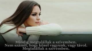 Sarah Connor : I&#39;ll Find You In My Hear / Megtalállak a szívemben (magyar felirattal)