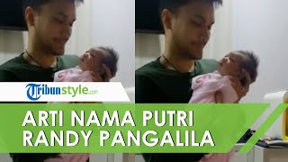 Resmi Jadi Ayah, Randy Pangalila Jelaskan Makna Nama Putri Pertamanya