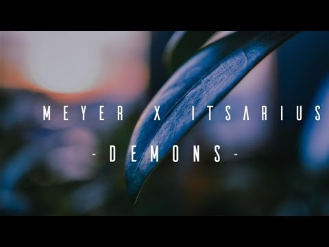 Meyer x ItsArius - Demons