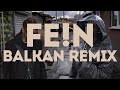 FEIN Balkan Remix - Travis Scott ft. Playboi Carti & Vanski